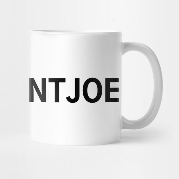 #WeWantJoe We Want Joe by AwesomeDesignz